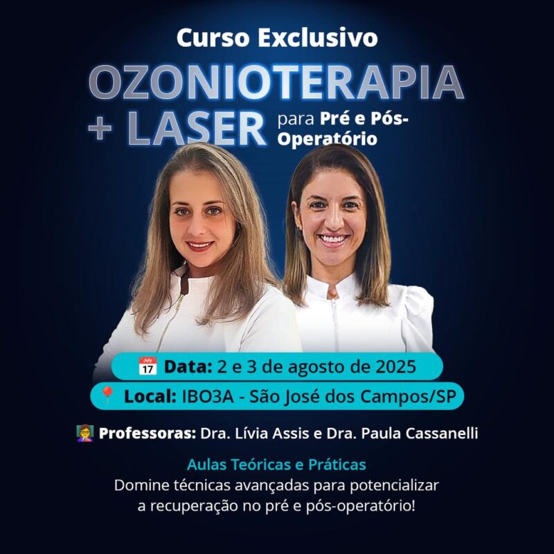 2° Curso de Ozonioterapia e Laser no PRÉ e PÓS Operatório