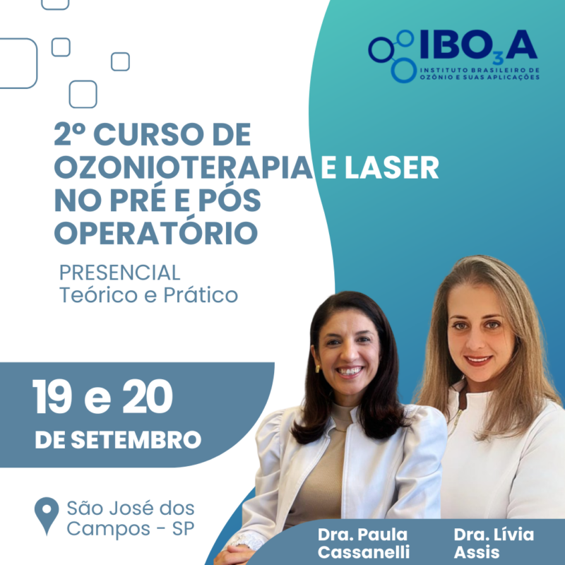 2° Curso de Ozonioterapia e Laser no PRÉ e PÓS Operatório